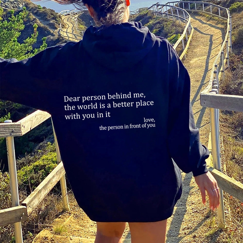 Dear Person Behind Me Letter Printed Trendy Drawstring Hoodie