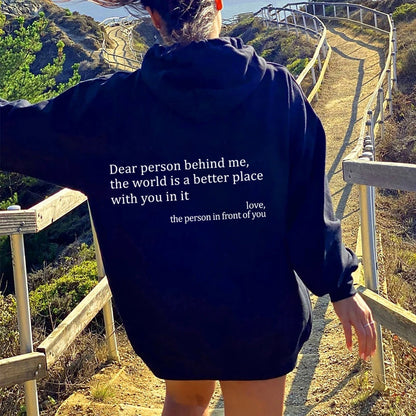 Dear Person Behind Me Letter Printed Trendy Drawstring Hoodie