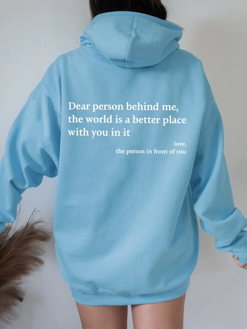 Dear Person Behind Me Letter Printed Trendy Drawstring Hoodie